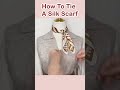 How to Tie a silk scarf #shorts