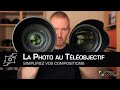 La PHOTO au TÉLÉOBJECTIF.