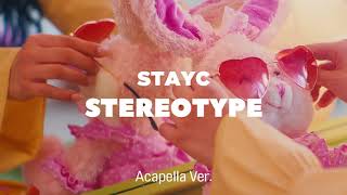 [Clean Acapella] Stayc - Stereotype