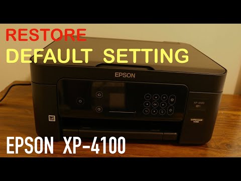 Epson XP 4100 Restore DEFAULTS Setting review !!