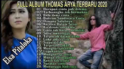 thomas arya ft elsa pitakola full album