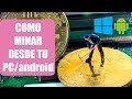 Como Minar Criptomonedas (Bitcoin)| Desde Tu PC/Android|2018