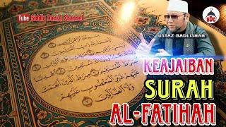 Keajaiban Surah Al-Fatihah | Ustaz Badlishah