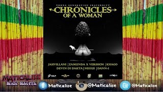 Chronicles Of A Woman Riddim Mix {YGF Records} @Maticalise