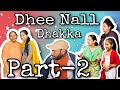 ਧੀ ਨਾਲ ਧੱਕਾ, ਭਾਗ -2. Dhee nall Dhakka, Part-2