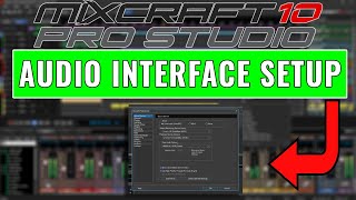 Acoustica Mixcraft 10 Pro Studio How To Set Up An Audio Interface