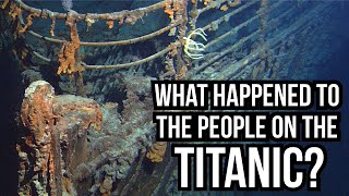 What Happened to the People on the Titanic?