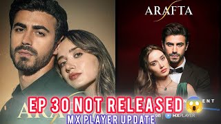 Why ARAFTA Megha Episode 30 Urdu Dubbed Still Not Released? 😱 MX Player Update!