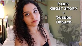 The Ghost in Paris/The Duende Returned | Personal Paranormal Stories