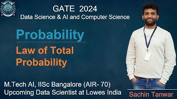 Lec-1.11 Law of Total Probability | Probability | Sachin Sir (IISc AIR 70) | GATE DA 2024