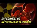 Los EXPERIMENTOS MÁS CRUELES de la HISTORIA