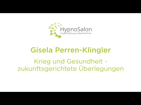 Gisela Perren-Klingler: „Krieg und Gesundheit - zukunftsgerichtete Überlegungen"