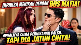Bos Mafia Memaksa Mahasiswi Ini Menikah Demi Warisan, Tapi Malah Jatuh Cinta! - Alur Cerita Film