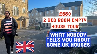 UK  2 BED ROOM EMPTY HOUSE TOUR £650 PER MONTH  WHAT NO BODY TELLS YOU ABOUT HOUSE HUNTING IN THE UK