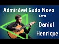 Admirável Gado Novo -Zé Ramalho(Daniel Henrique Cover)