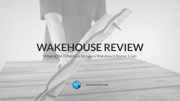 What Is the Difference Between Wakeboard Rocker Lines | WakeHouse Video Review