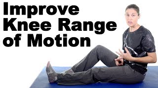 Knee Range of Motion Improvement - Ask Doctor Jo