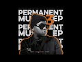 Dlala Thukzin - Permanent Music (Full Extended Playlkist Mix)