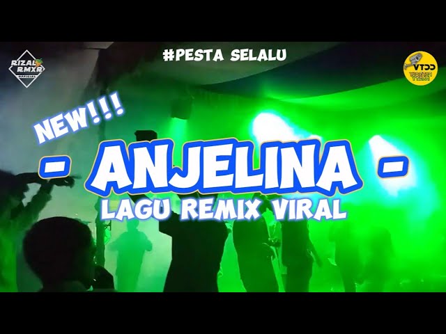 ™🌴 ANJELINA - ( Rizal Rmxr ) Lagu Remix Viral 2023 class=