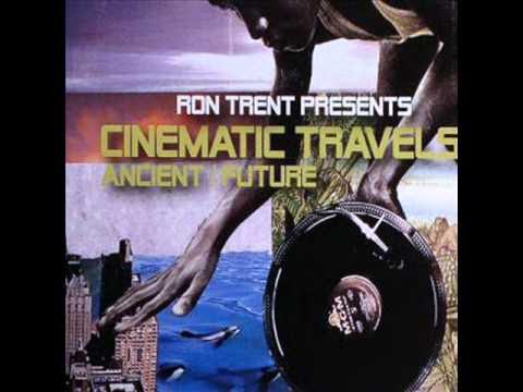 Ron Trent Present  Cinematic Travels - Mojo Rising