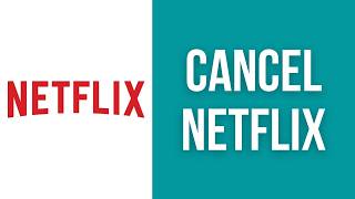 How to Cancel Your Netflix Membership