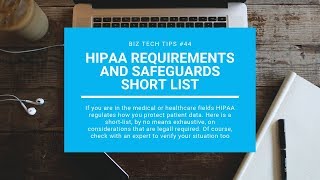 HIPAA requirements and safeguards short list :: Biz Tech Tips, episode 44