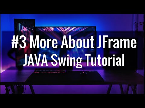#3 More About JFrame Java Swing with GUI Software development tutorial 2021.