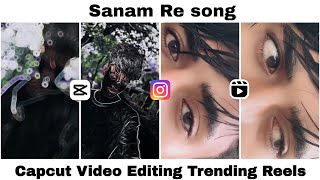 Sanam Re Song Instagram trending reels / Capcut video editing trending reels screenshot 1