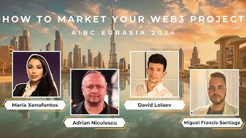 Insights from Industry Experts on How to Market your Web3 Project | AIBC Eurasia Conference 2024