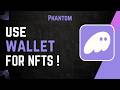 How to Use Phantom Wallet for NFTs 2026