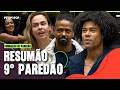 Resumo 9º Paredao BBB 26 | Ana Paula x Breno x Leandro Boneco, quem sai? Jonas escapa de novo