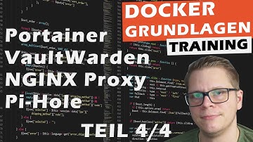 Docker Grundlagen Training 4/4 - Portainer, NGINX, Vaultwarden, Pi-Hole