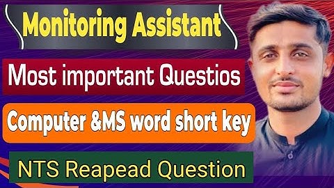 NTS  Monitoring assistant & surveillance assistant important questions Computer &MS word short key