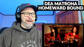 DEA MATRONA - HOMEWARD BOUND (Simon & Garfunkel Cover) - Reaction