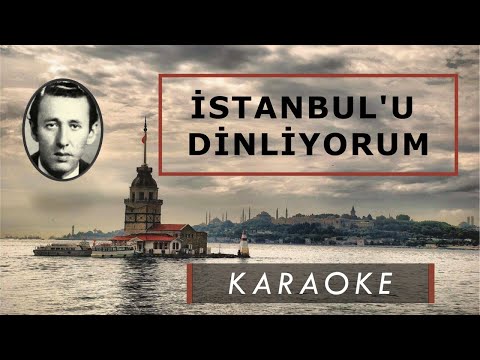 İSTANBUL'U DİNLİYORUM | ORHAN VELİ KANIK |  KARAOKE ~(🎙HD🎙)