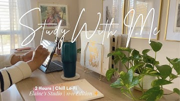 2HR STUDY WITH ME 🤎 11·11 Alignment Edition | Real-Time Focus | Chill Lo-Fi Beats + Soft Ambience