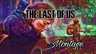 The Last of Us Multiplayer Montage "Sweet Nothing"