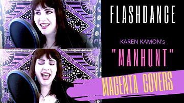 MAGENTA COVERS: Karen Kamon's "Manhunt" FLASHDANCE Cover