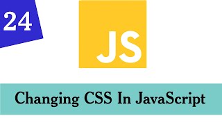 024 - JavaScript DOM Manipulations | Changing CSS Styles | Modern JavaScript For Beginners| Somali