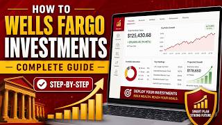 How to Deploy Wells Fargo Investments - Complete Guide Update