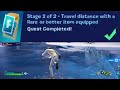 Travel distance with a Rare or better item equipped Fortnite