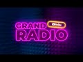 GRAND RADIO LIVE 24 7 GRAND RADIO LIVE 24 7