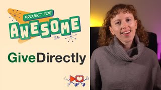 Project for Awesome 2024: Give Directly recommended by Mel