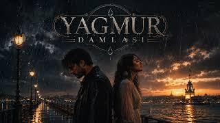 Yagmur Damlasi - Yazagank (Offical ) 2026 Üzik Şfet