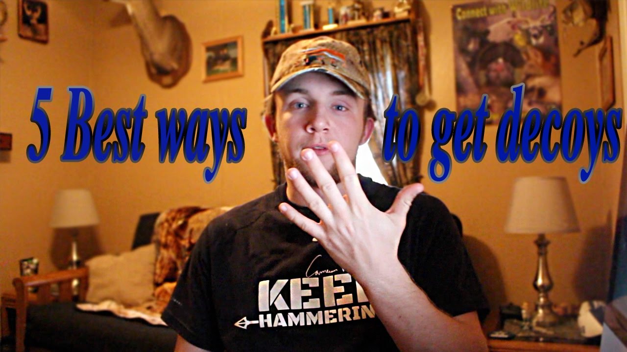 BEST 5 WAYS TO GET DECOYS! YouTube