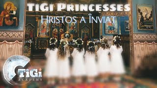 TiGi Princesses - Hristos a Înviat