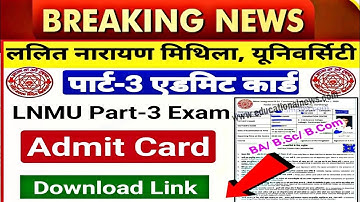 🔥LNMU B.A/B.sc/B.com part 3 admit card 2022 jari|kaise download kare LNMU part 3 admit card 2022