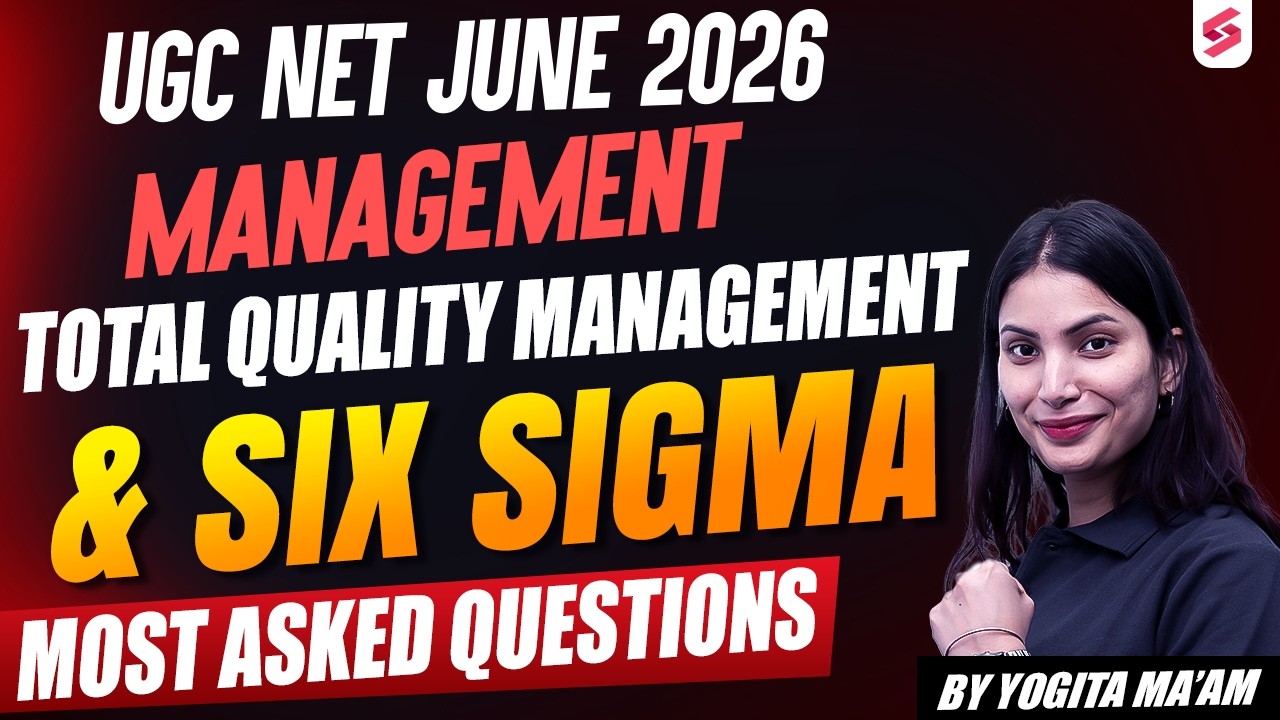 UGC NET Management Paper 2 | UGC NET Management TQM + Six Sigma Most Asked Questions | By Yogita