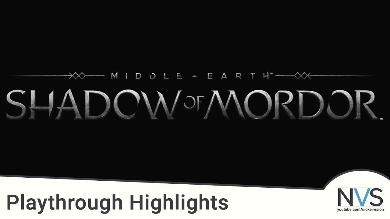 Great Gameplay Highlights Shadow of Mordor - The Springfield Student