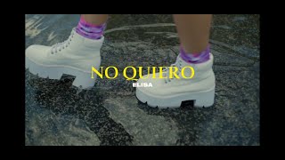 Elisa Aglitoiu - No Quiero Official Video